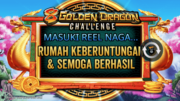 8 Golden Dragon Challenge Slot Pramatic Play Mudah Maxwin