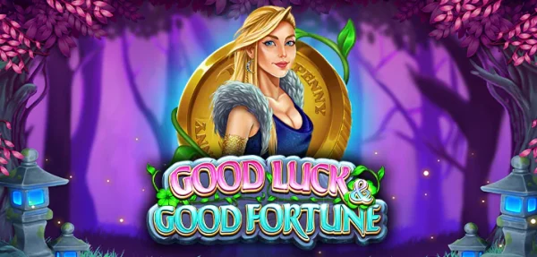 Good Luck & Good Fortune